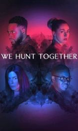 We Hunt Together - D.R