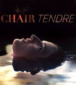 Chair tendre - D.R